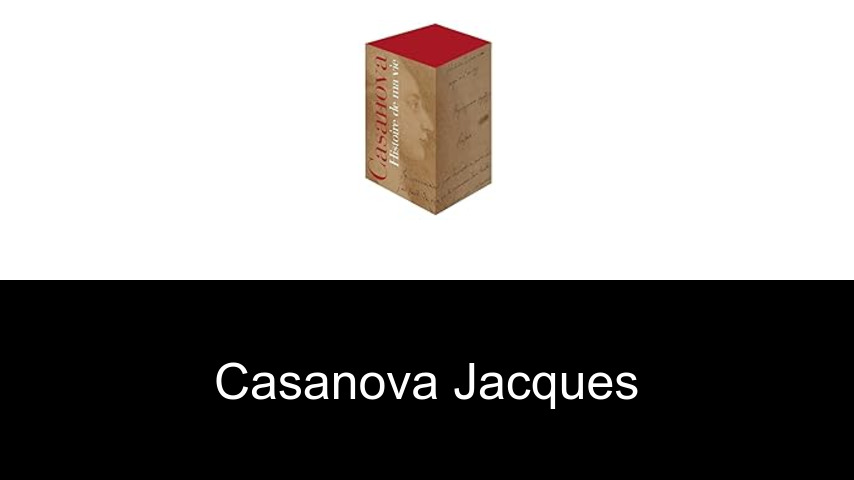 livres de Casanova Jacques