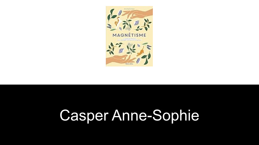 livres de Casper Anne-Sophie