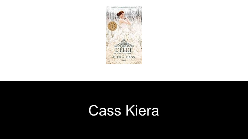 livres de Cass Kiera