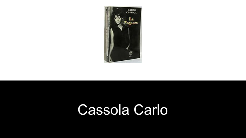 livres de Cassola Carlo