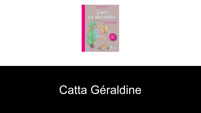 livres de Catta Géraldine