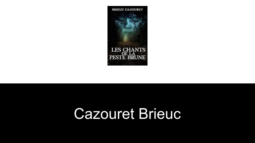 livres de Cazouret Brieuc