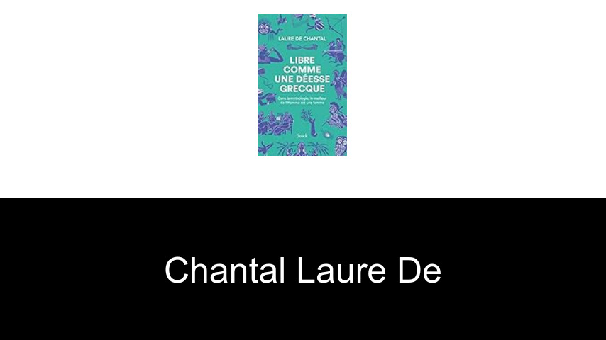 livres de Chantal Laure de