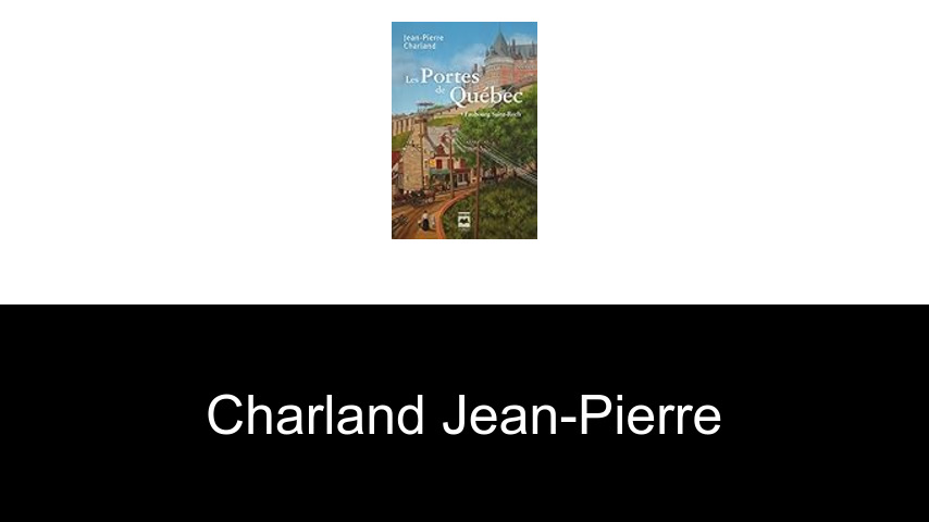 livres de Charland Jean-Pierre