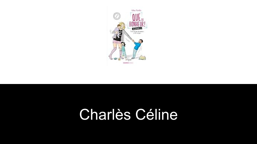 livres de Charlès Céline