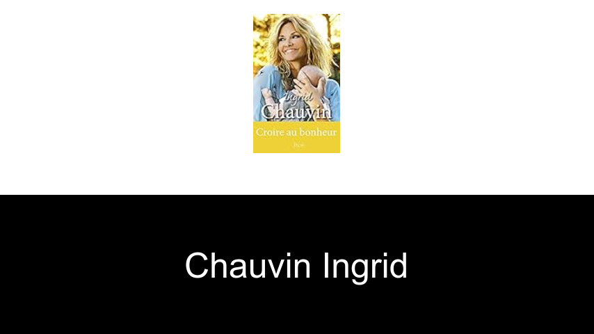 livres de Chauvin Ingrid