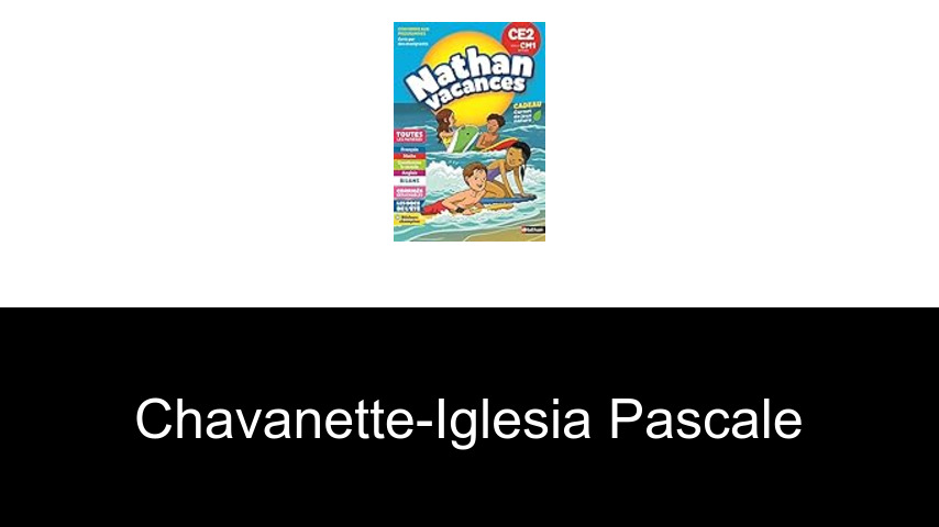 livres de CHAVANETTE-IGLESIA PASCALE