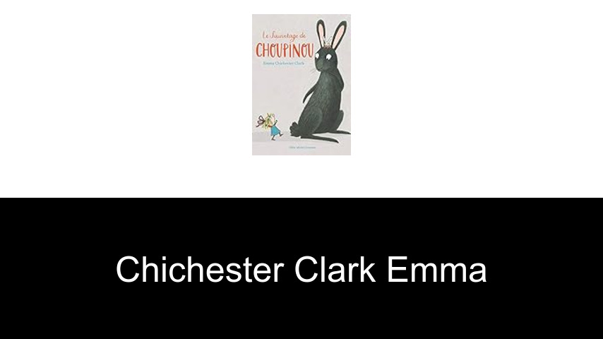 livres de Chichester Clark Emma
