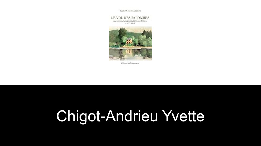 livres de Chigot-Andrieu Yvette