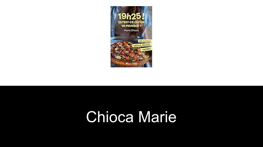 livres de Chioca Marie