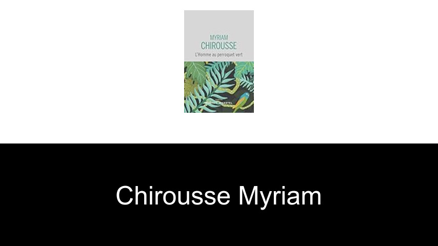 livres de Chirousse Myriam