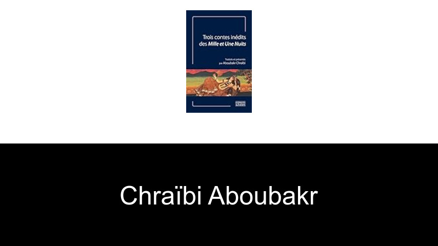 livres de Chraïbi Aboubakr