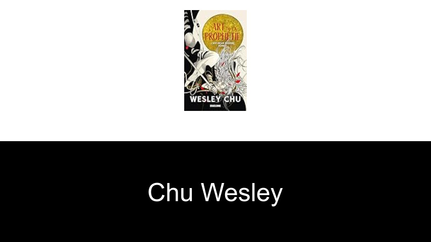 livres de Chu Wesley