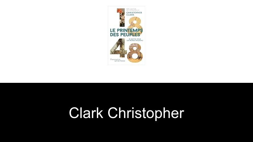 livres de Clark Christopher