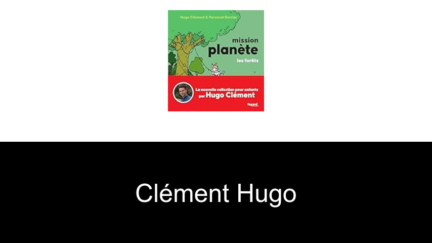 livres de Clément Hugo