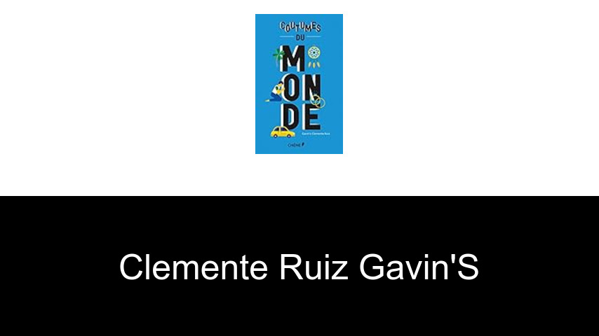 livres de Clemente Ruiz Gavin's