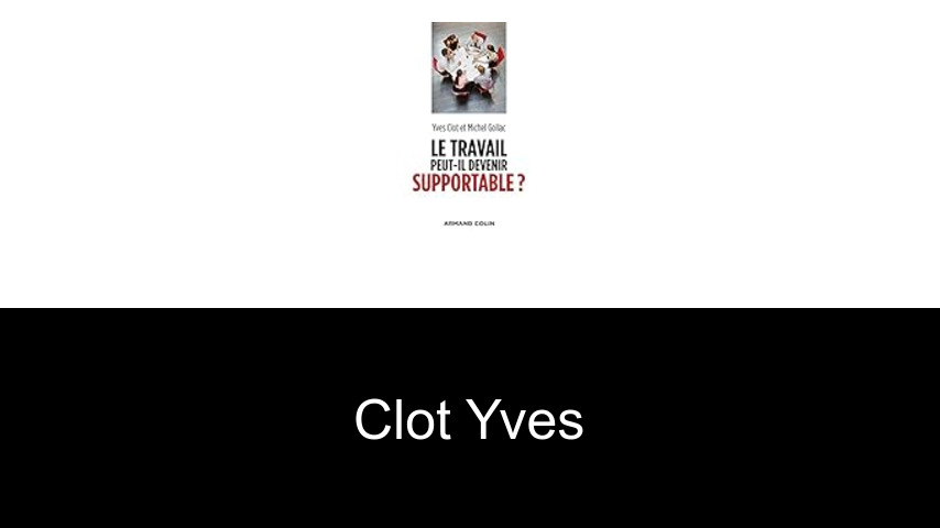 livres de Clot Yves