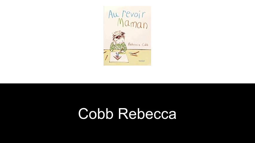 livres de Cobb Rebecca