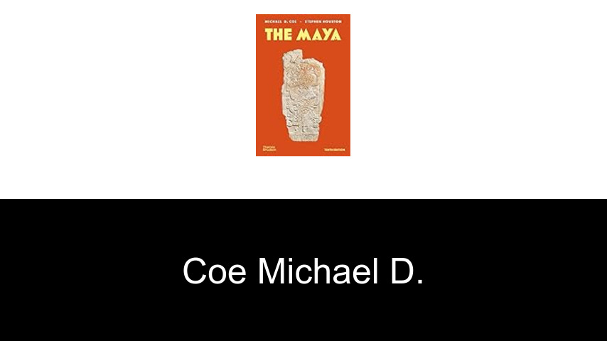 livres de COE Michael D.