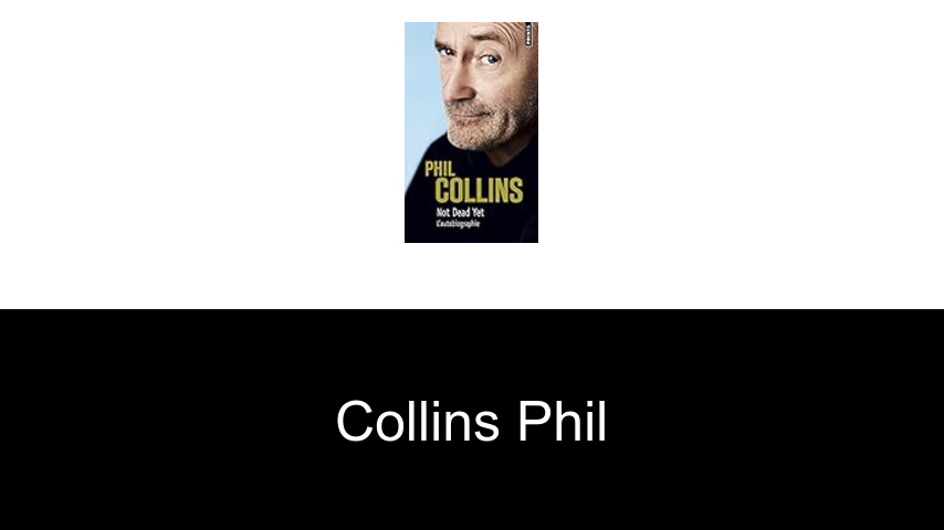 livres de Collins Phil
