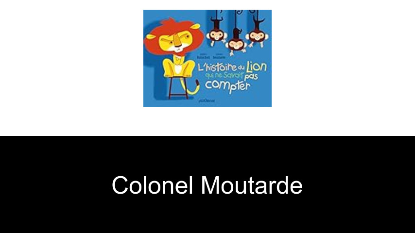livres de Colonel Moutarde