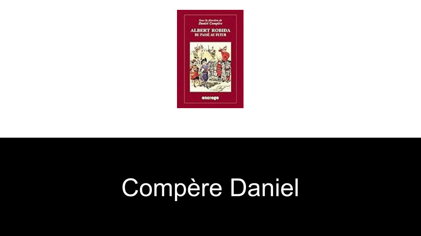 livres de Compère Daniel