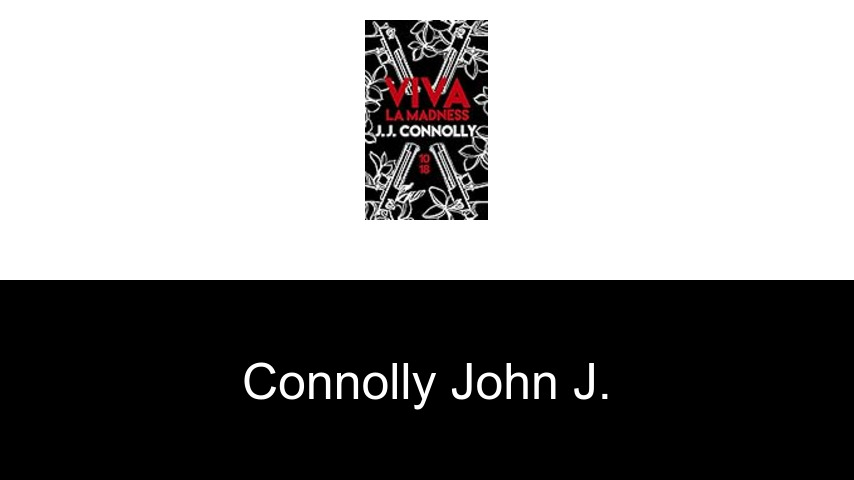 livres de Connolly John J.