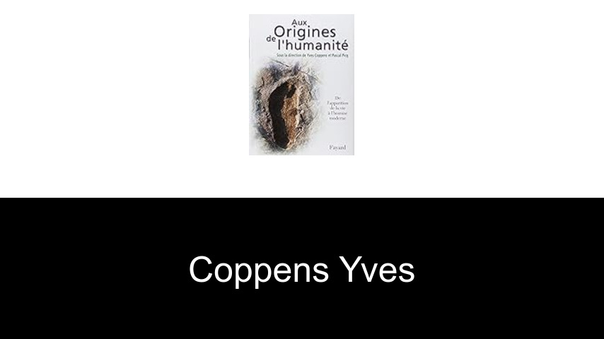 livres de Coppens Yves