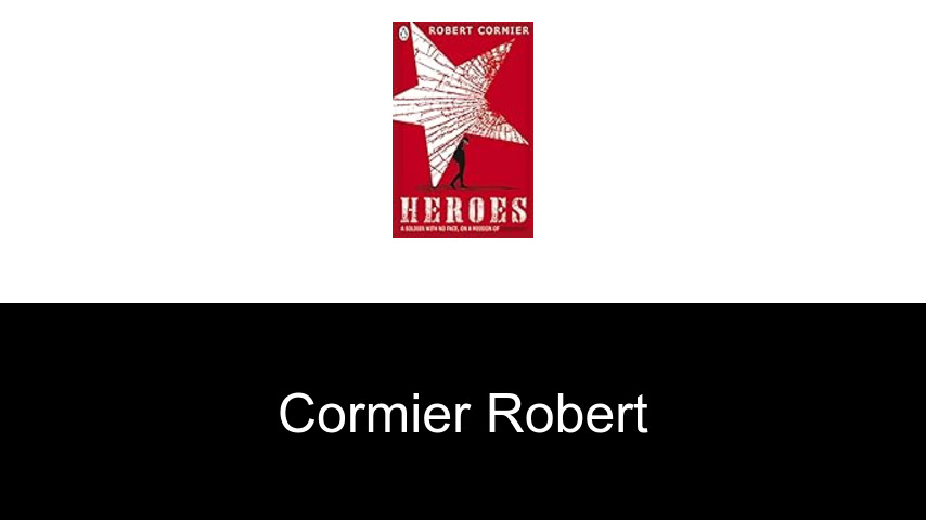 livres de Cormier Robert