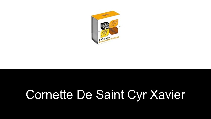 livres de Cornette De Saint Cyr Xavier