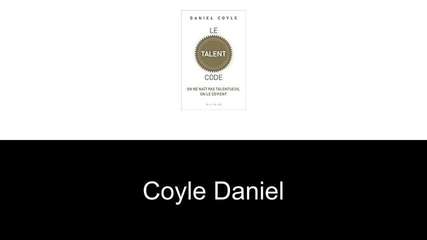 livres de Coyle Daniel