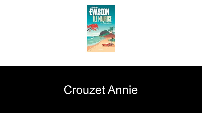 livres de Crouzet Annie
