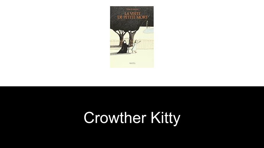 livres de CROWTHER KITTY