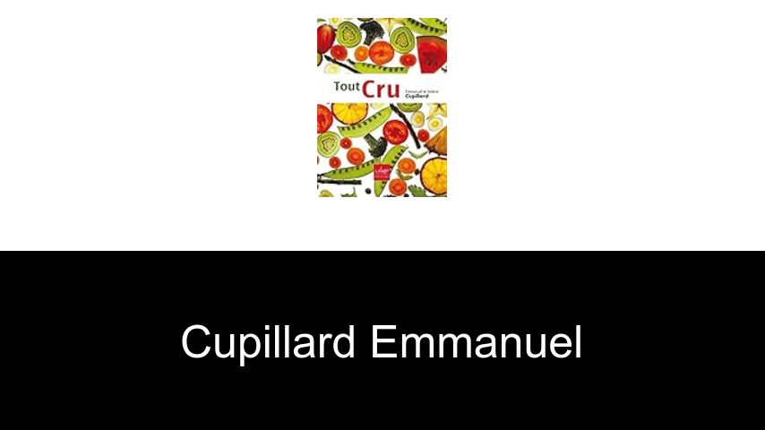 livres de CUPILLARD EMMANUEL