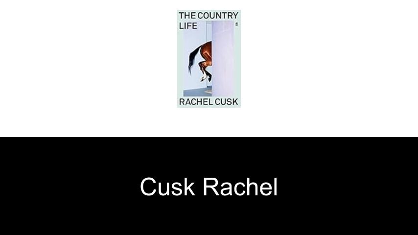 livres de Cusk Rachel