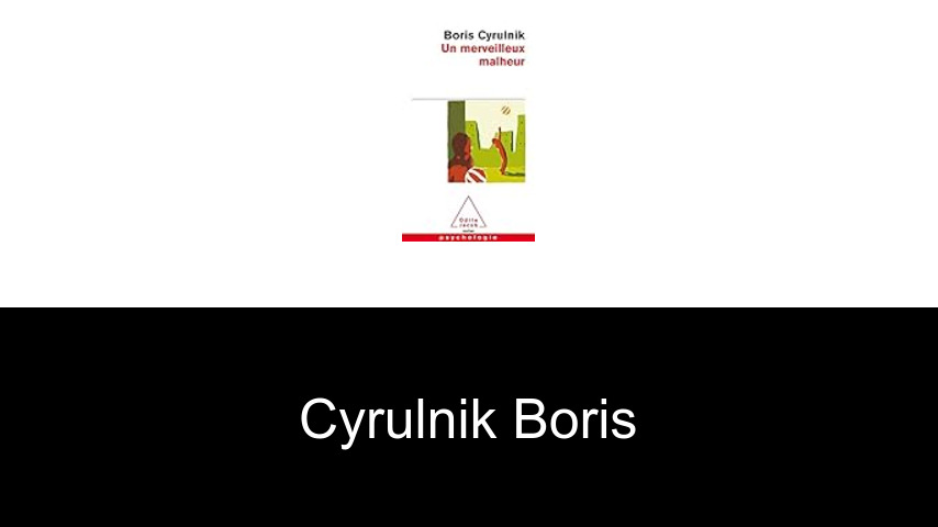 livres de Cyrulnik Boris