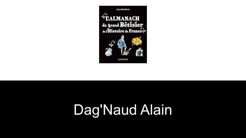 livres de Dag'Naud Alain