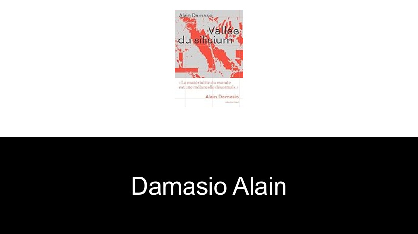 livres de Damasio Alain