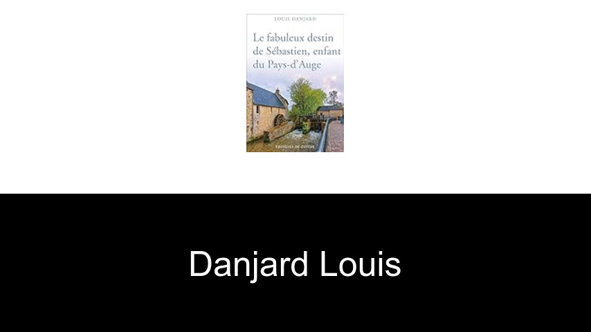 livres de Danjard Louis
