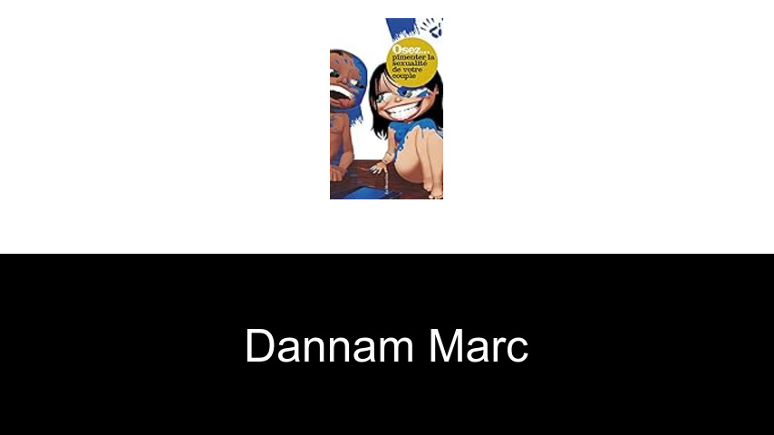 livres de Dannam Marc