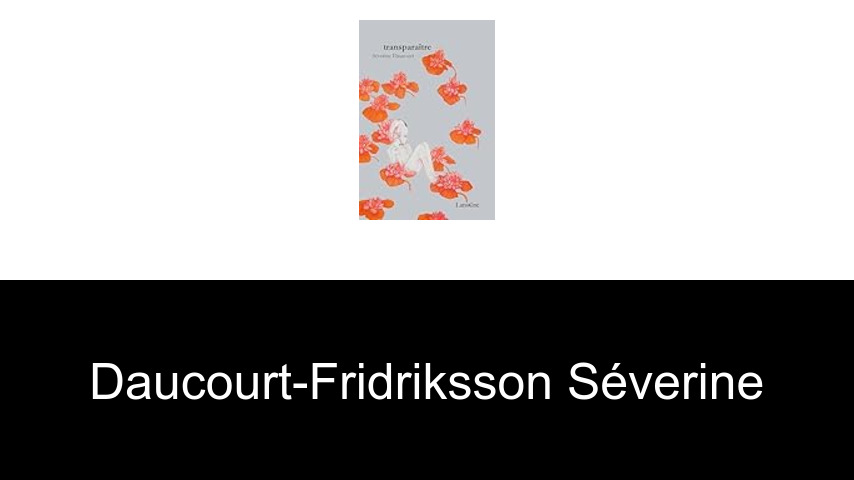 livres de Daucourt-Fridriksson Séverine
