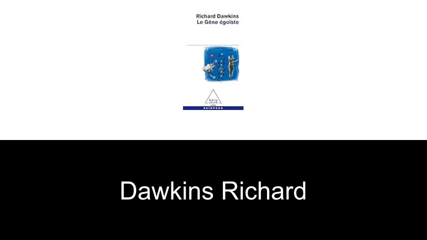 livres de Dawkins Richard