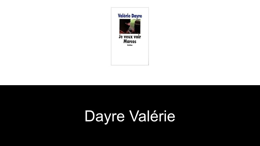 livres de Dayre Valérie