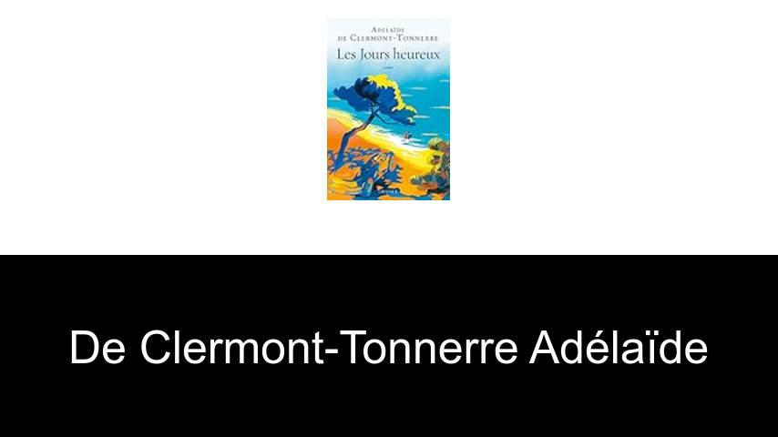 livres de De Clermont-Tonnerre Adélaïde