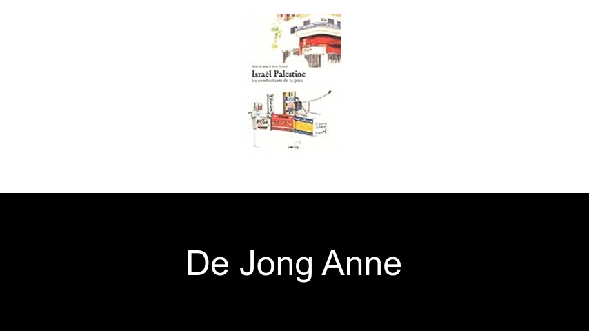 livres de De Jong Anne