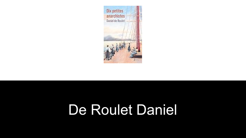 livres de de Roulet Daniel