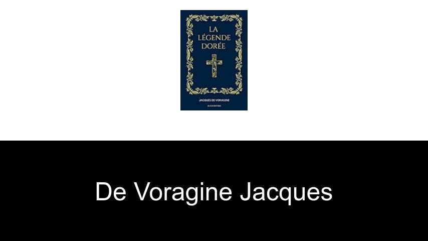 livres de de Voragine Jacques