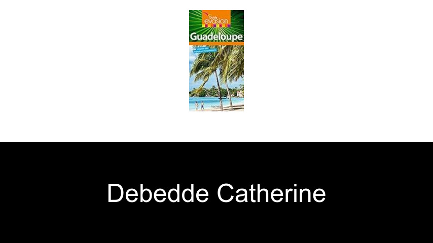 livres de Debedde Catherine
