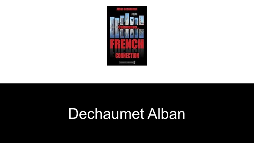 livres de Dechaumet Alban
