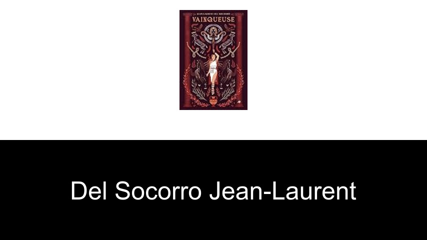 livres de Del Socorro Jean-Laurent